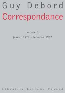 Correspondance - Volume 6 - janvier 1979 - décembre 1987