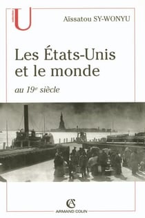 Les États-Unis et le monde au 19e siècle