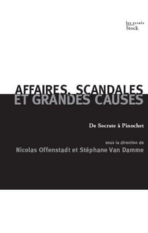 Affaires, scandales et grandes causes. - De Socrate à Pinochet