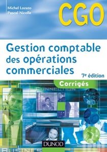 Gestion comptable des opérations commerciales - 7e éd. - Corrigés