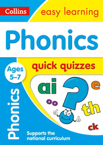 Phonics Quick Quizzes Ages 5-7 - Prepare for school with easy home learning