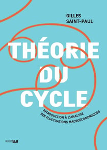 Théorie du cycle - Introduction à l'analyse des fluctuations macroéconomiques