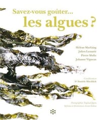 Savez-vous goûter les algues ?