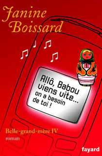 Allô, Babou... Viens vite... On a besoin de toi ! - Belle-grand-mère IV