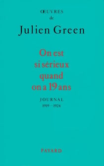 On est si sérieux quand on a 19 ans - Journal (1919-1924)