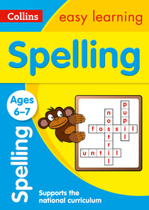 Spelling Ages 6-7 - Prepare for school with easy home learning