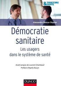 Démocratie sanitaire - Les usagers dans le système de santé