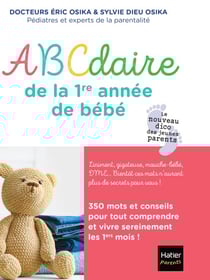 Abécédaire de la première année de bébé - Le bébé de A à Z - Le dico des jeunes parents