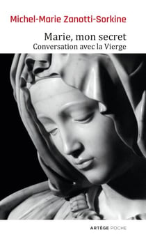 Marie, mon secret - Conversation avec la Vierge