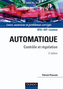 Automatique - Contrôle et régulation 2/e - Cours, exercices et problèmes corrigés