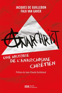 AnarChrist ! - Une histoire de l'anarchisme chrétien