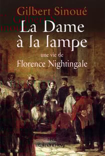La Dame à la lampe - Une vie de Florence Nightingale