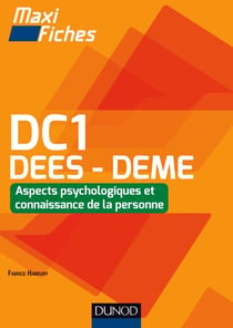 Maxi Fiches DC1 DEES - DEME - Aspects psychologiques et connaissance de la personne