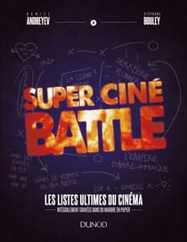 Super Ciné Battle - Le livre des listes ultimes du cinéma
