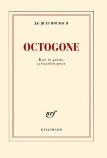 Octogone - Livre de poésie, quelquefois prose