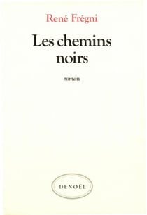 Les Chemins noirs