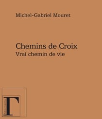 Chemins de croix - Vrai chemin de vie