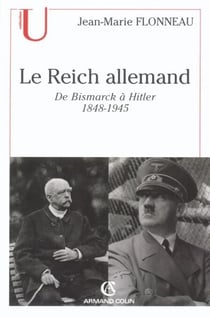 Le Reich allemand - De Bismarck à Hitler - 1848-1945