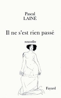 Il ne s'est rien passé - nouvelles