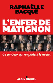 L'Enfer de Matignon - Ce sont eux qui en parlent le mieux