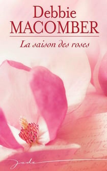 La saison des roses