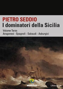 I DOMINATORI DELLA SICILIA - VOL. TERZO