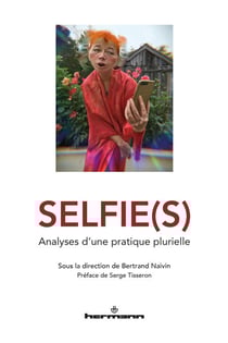 Selfie(s) - Analyses d'une pratique plurielle