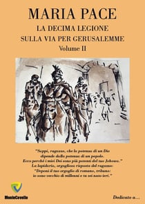 LA DECIMA LEGIONE - SULLA VIA PER GERUSALEMME