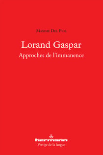 Lorand Gaspar : Approches de l'immanence