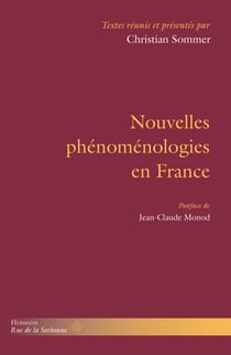 Nouvelles phénoménologies en France - Actes des journées d'étude autour de Hans-Dieter Gondek et Laszlo Tengelyi, Neue Phänomenologie in Frankreich
