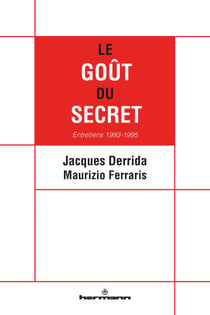 Le Goût du secret - Entretiens 1993-1995