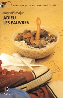 Adieu les pauvres - Une contre-enquête du commissaire Liberty