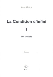La Condition d'infini I - Un trouble