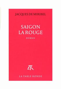 Saigon la Rouge
