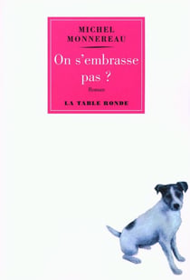 On s'embrasse pas ?