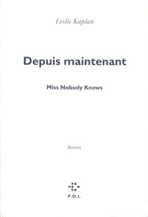 Depuis maintenant - Miss Nobody Knows