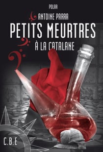 Petits meurtres à la Catalane - Enquête en milieu viticole