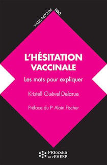 L'hésitation vaccinale - Les mots pour expliquer