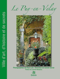 Le puy en Velay - ville d'art d'histoire et de secrets