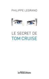 Le secret de Tom Cruise