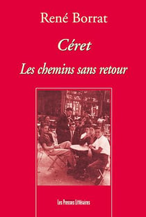 Céret les chemins sans retour