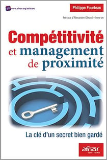 Compétitivité et management de proximité - La clé d’un secret bien gardé
