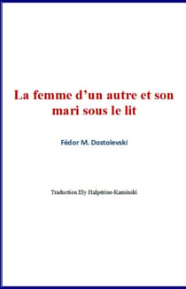 La femme d'un autre et son mari sous le lit