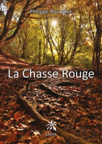 La chasse rouge