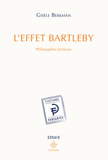 L'effet Bartleby - Philosophes lecteurs