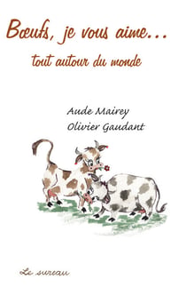Bœufs, je vous aime…