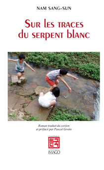 Sur les traces du serpent blanc