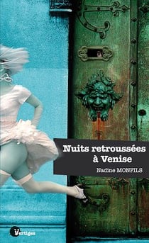 Nuits retroussées à Venise - Petits meurtres étranges et érotiques