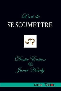 L'Art de se Soumettre