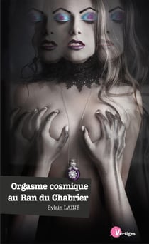 Orgasme cosmique au Ran du Chabrier